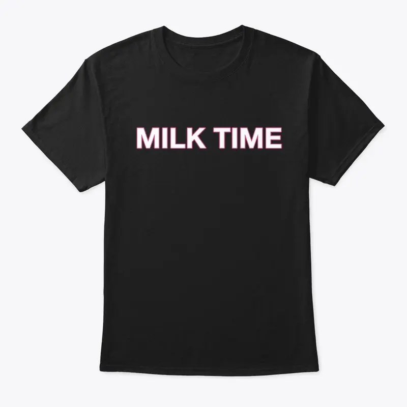 MILK TIME